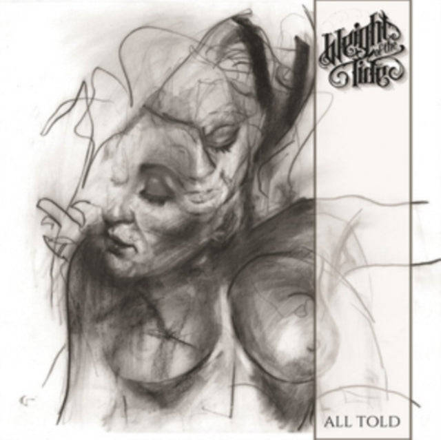 Weight Of The Tide - All Told (CD)