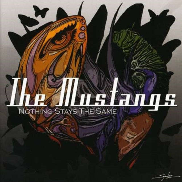 Mustangs - Nothing Stays The Same (CD)
