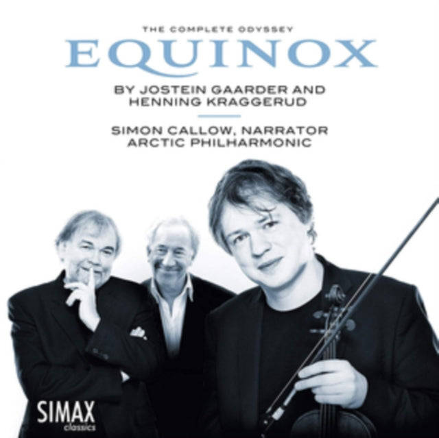 Simon Callow / Henning Kraggerud & Arctic Philharmonic Chambe - Equinox - The Complete Odyssey (CD)