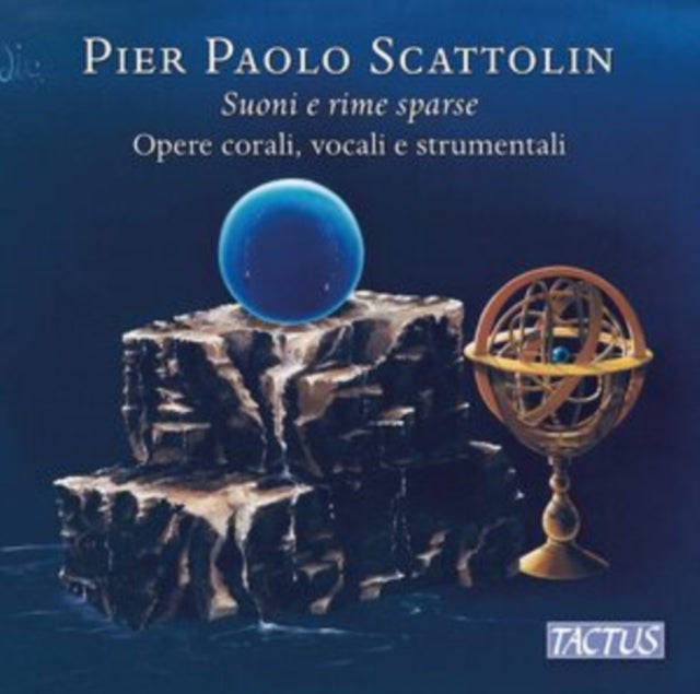 Coro Euridice / Scattolin - Pier Paolo Scattolin: Suoni E Rime Sparse - Choral. Vocal And Instrum...
