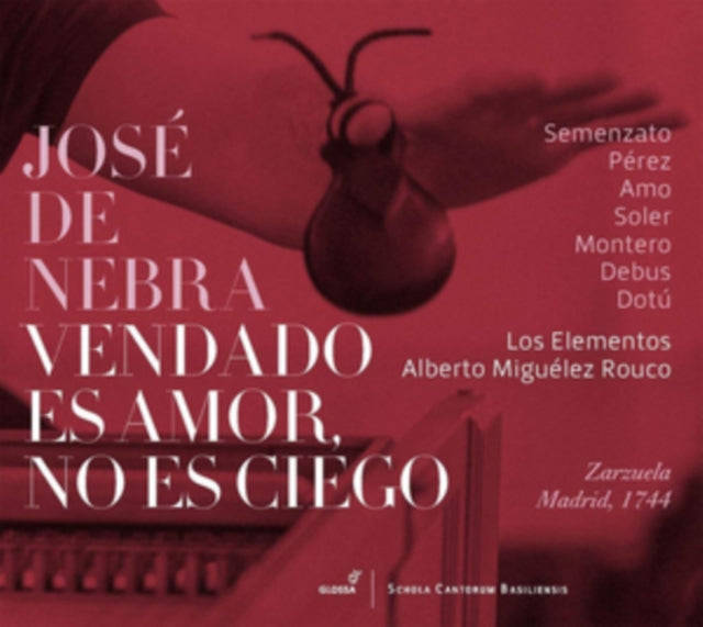 Soloists / Los Elementos / Alberto Miguelez Rouco - Jose De Nebra: Vendado Es Amor. No Es Ciego (CD)