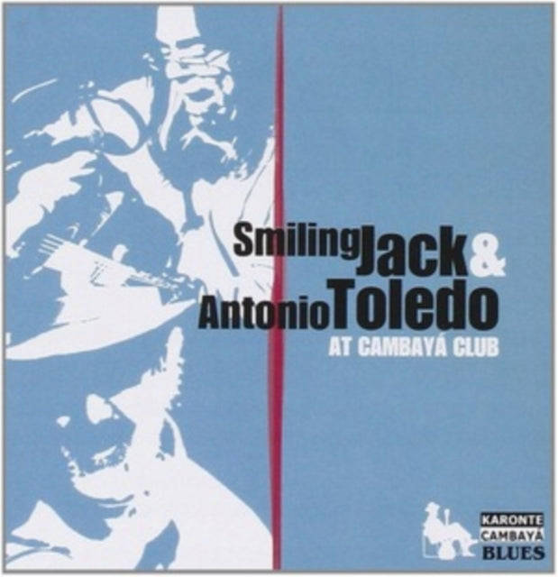 Smiling Jack & Antonio Toledo - At Cambaya Club (CD)