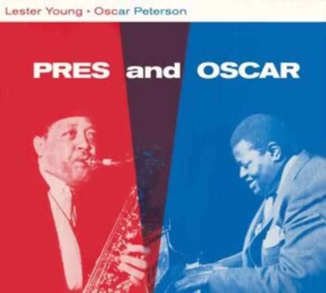 Lester Young And Oscar Peterson - Lester Young & Oscar Peterson - Pres And Oscar - The Complete S...