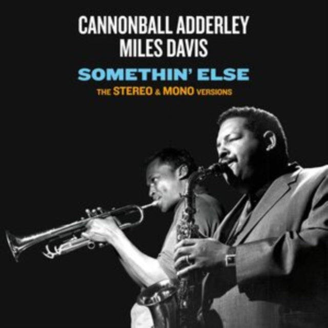 Cannonball Adderley & Miles Davis - Somethin Else - The Stereo & Mono Original Versions (CD)