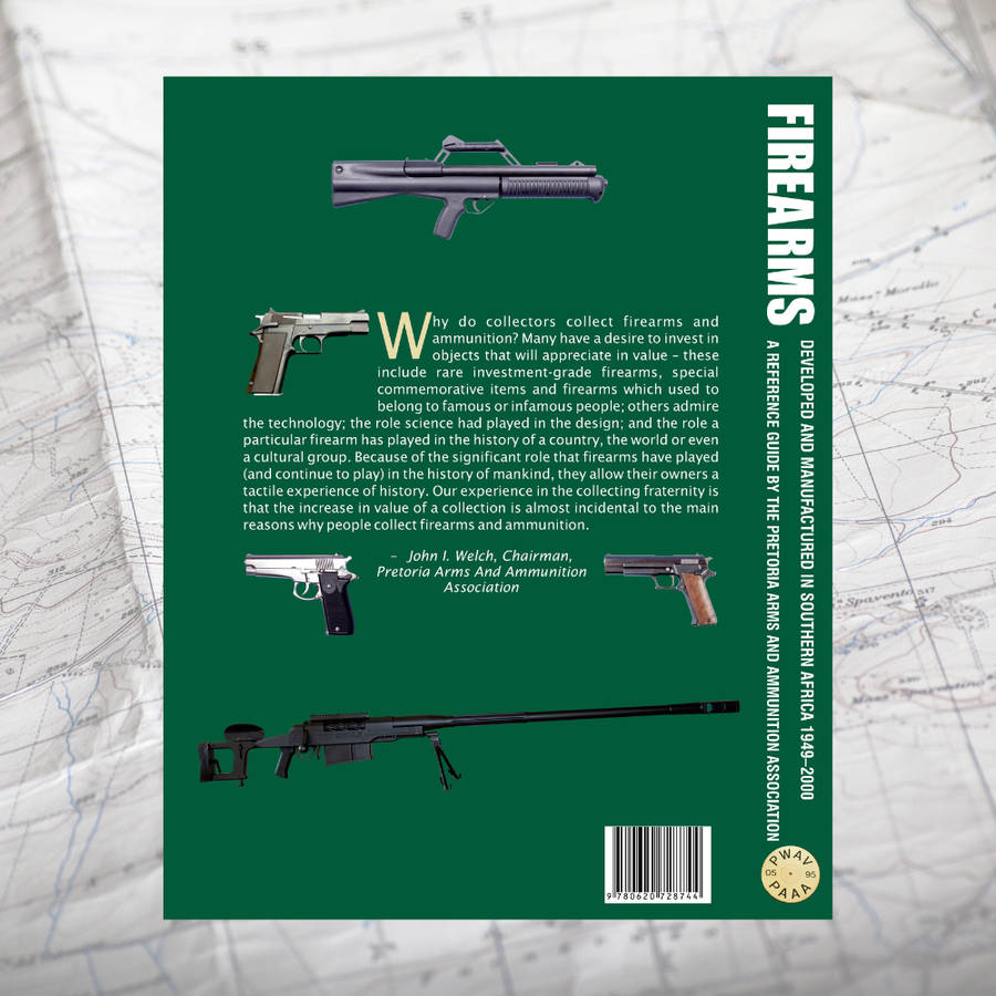 SOFTCOVER: Firearms Developed & Manufactured in Southern Africa 1949-2000 Third Impression