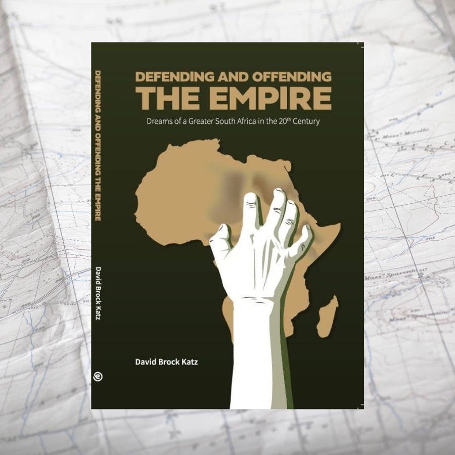 NEW & SIGNED Defending and Offending the Empire: Dreams of a Greater South Africa in the 20th Cen...