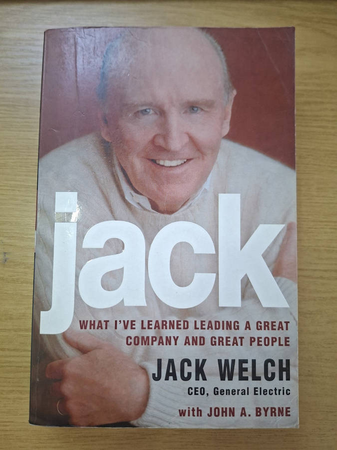 Jack: What Ive Learned Leading a Great Company and Great People  Jack Welch (Second Hand Book)