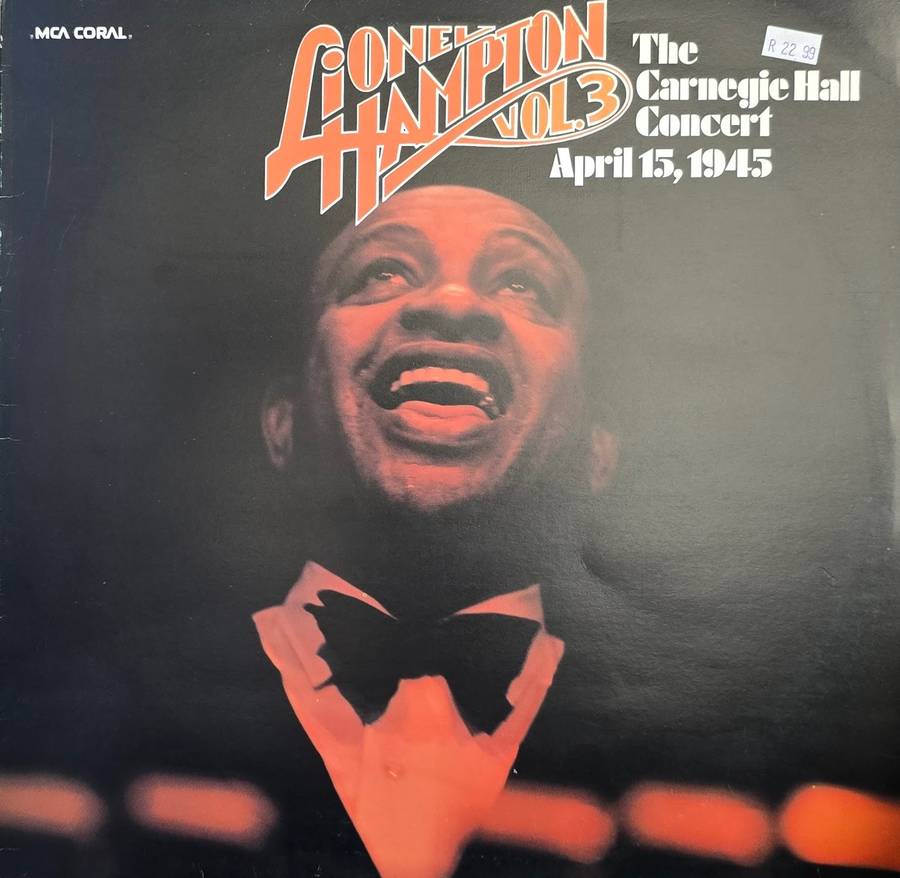 Lionel Hampton And His Orchestra  Lionel Hampton Vol.3 (April 15,1945) The Carnegie Hall Conce...