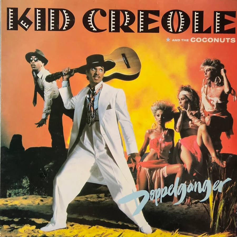 Kid Creole And The Coconuts  Doppelganger