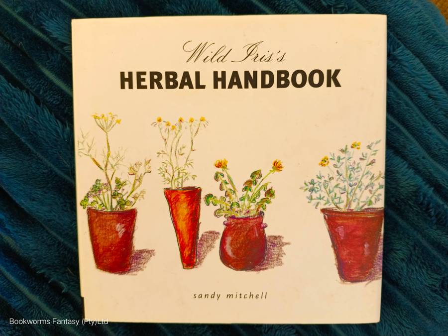 Wild Iris Herbal Handbook by Sandy Mitchell