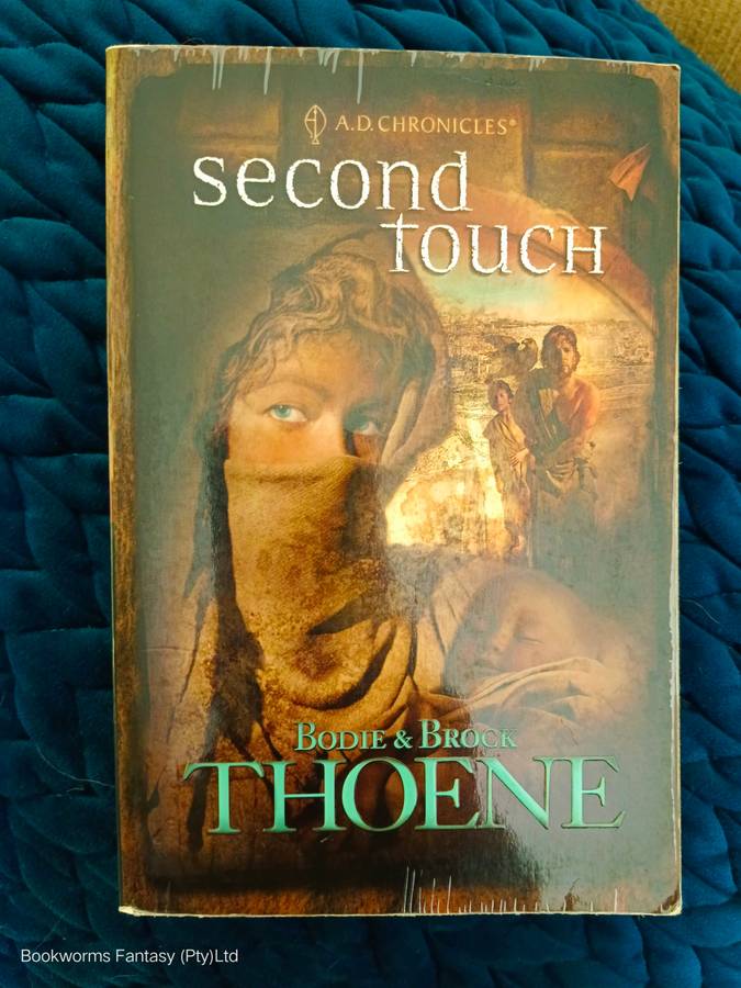 Second Touch by Bodie & Brock Thoene