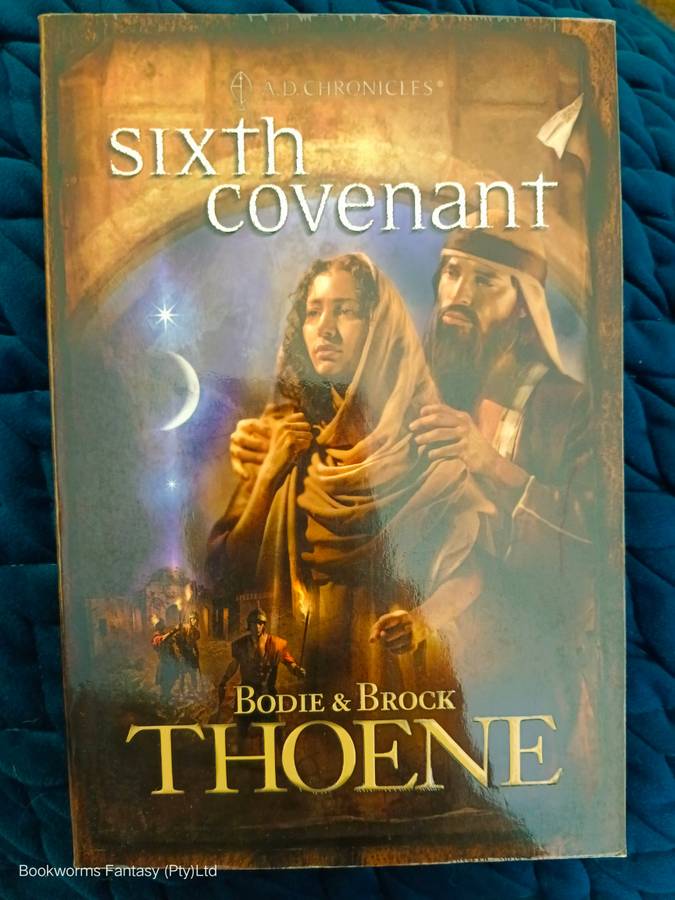 Sixth Covenant by Bodie & Brock Thoene
