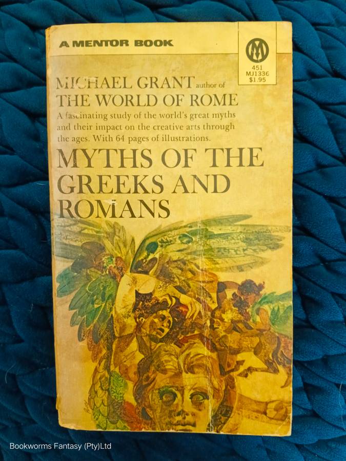 Myths of the Greeks and Romans by Michael Grant
