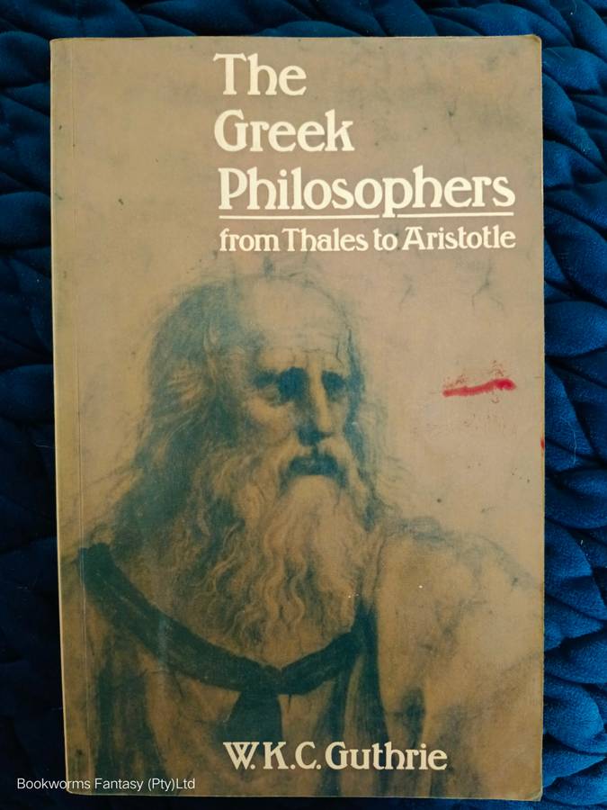 The Greek Philosophers by W.K.C. Guthrie