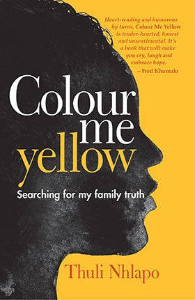 Colour Me Yellow <br> by Thuli Nhlapo