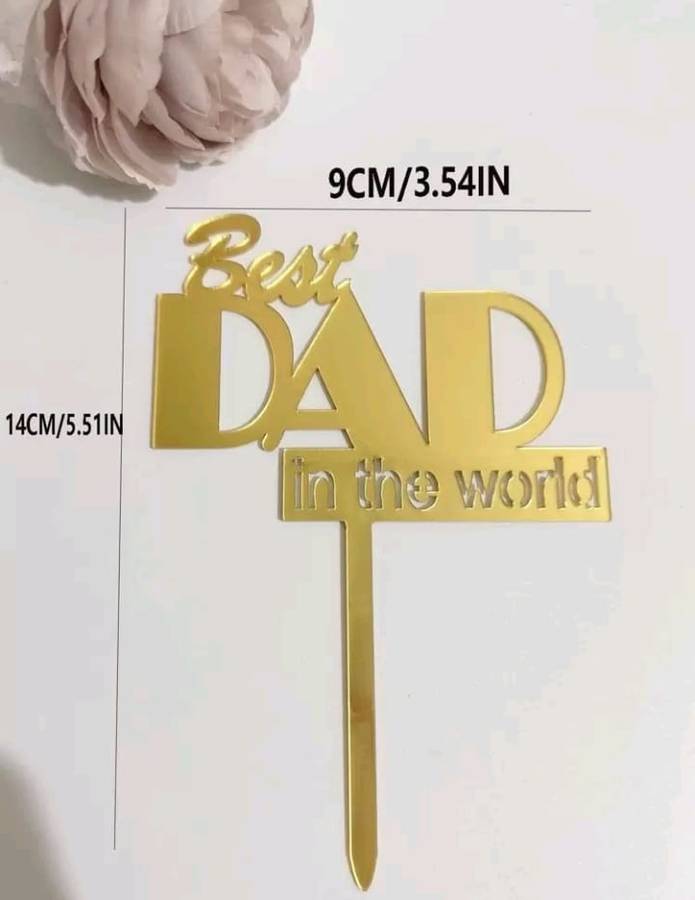 Acrylic Cake Topper Best Dad in the World Gold