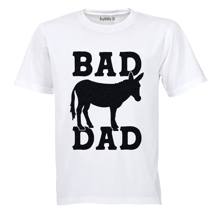 Bad Dad - Adults - T-Shirt