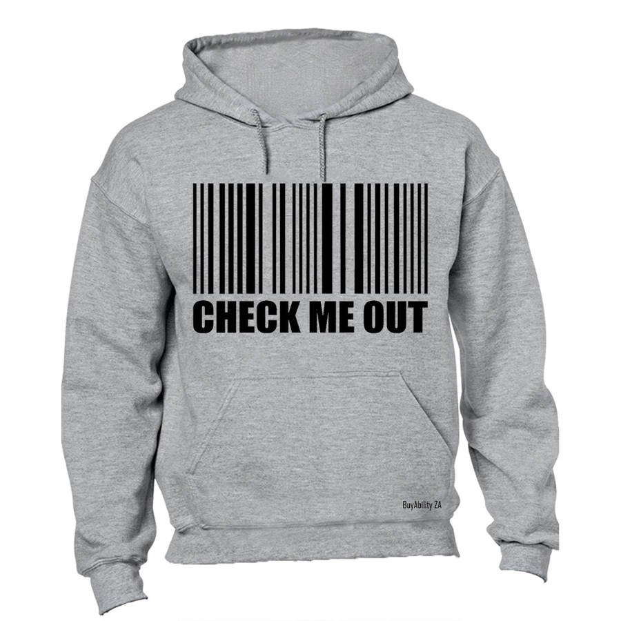 Check Me Out - Hoodie