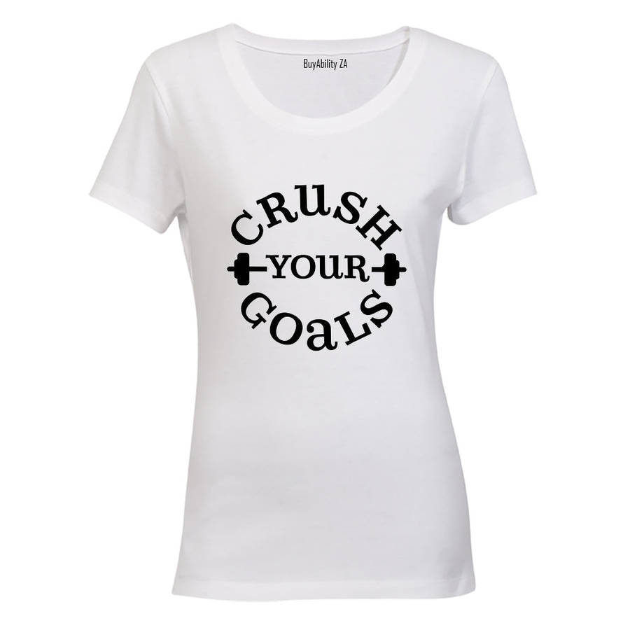 Crush Your Goals - Ladies - T-Shirt