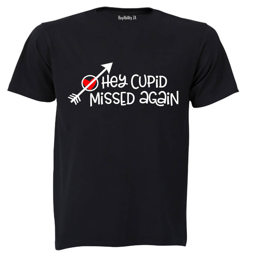 Cupid, Missed Again - Valentine - Adults - T-Shirt