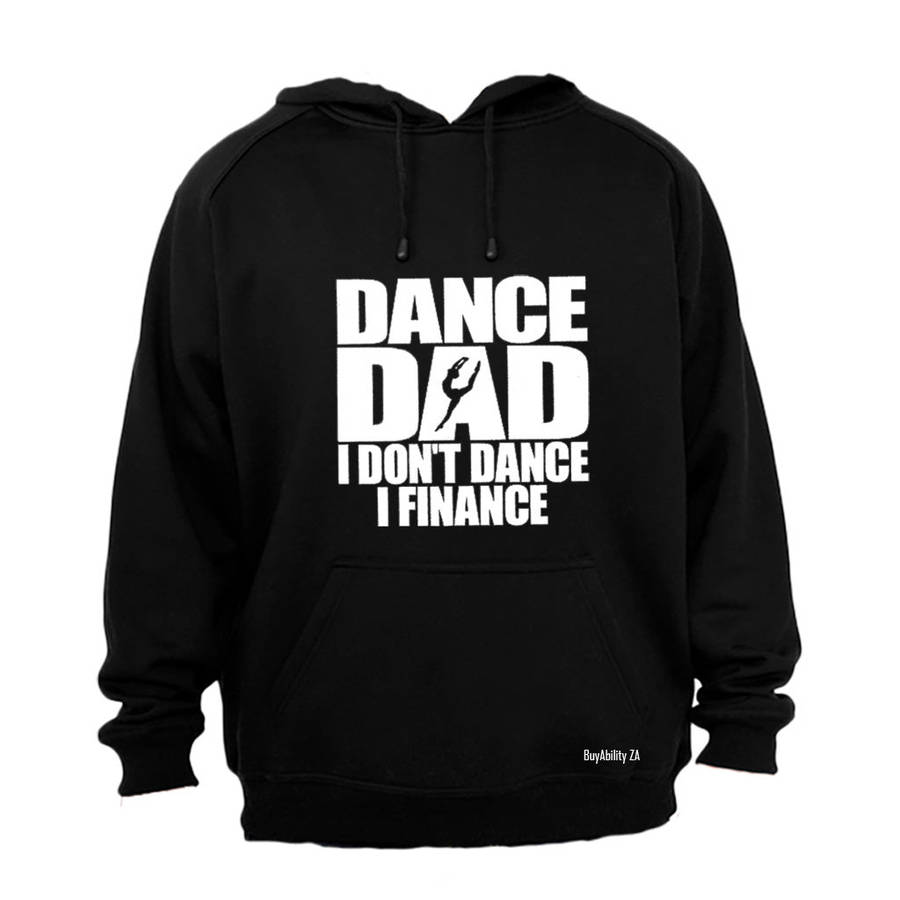 Dance Dad - I Finance - Hoodie