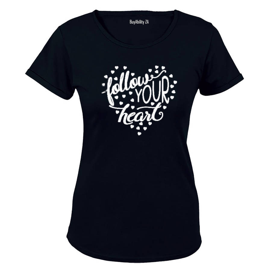 Follow Your Heart - Ladies - T-Shirt