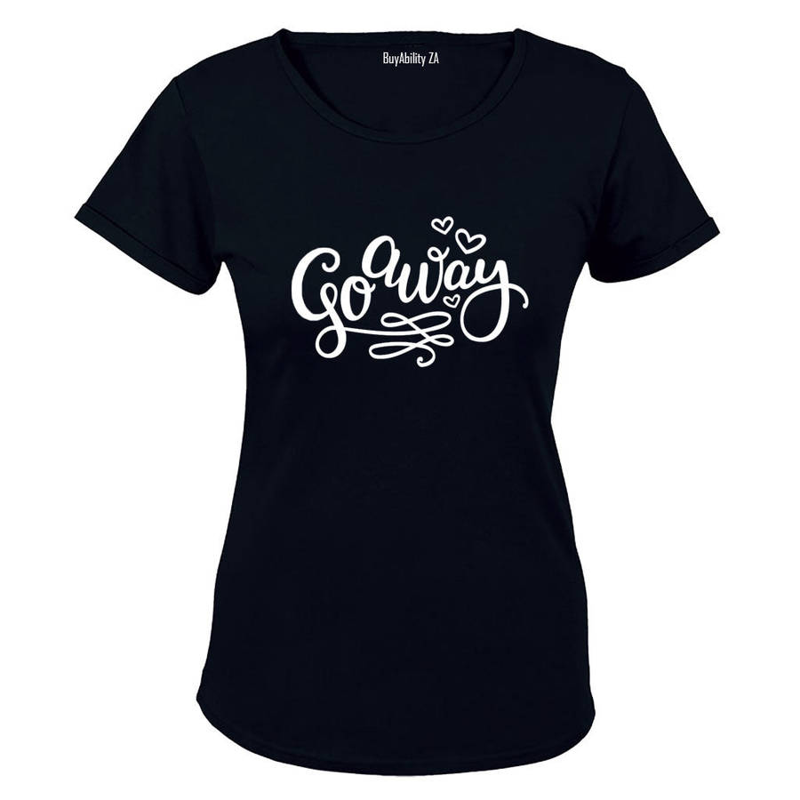Go Away - Ladies - T-Shirt