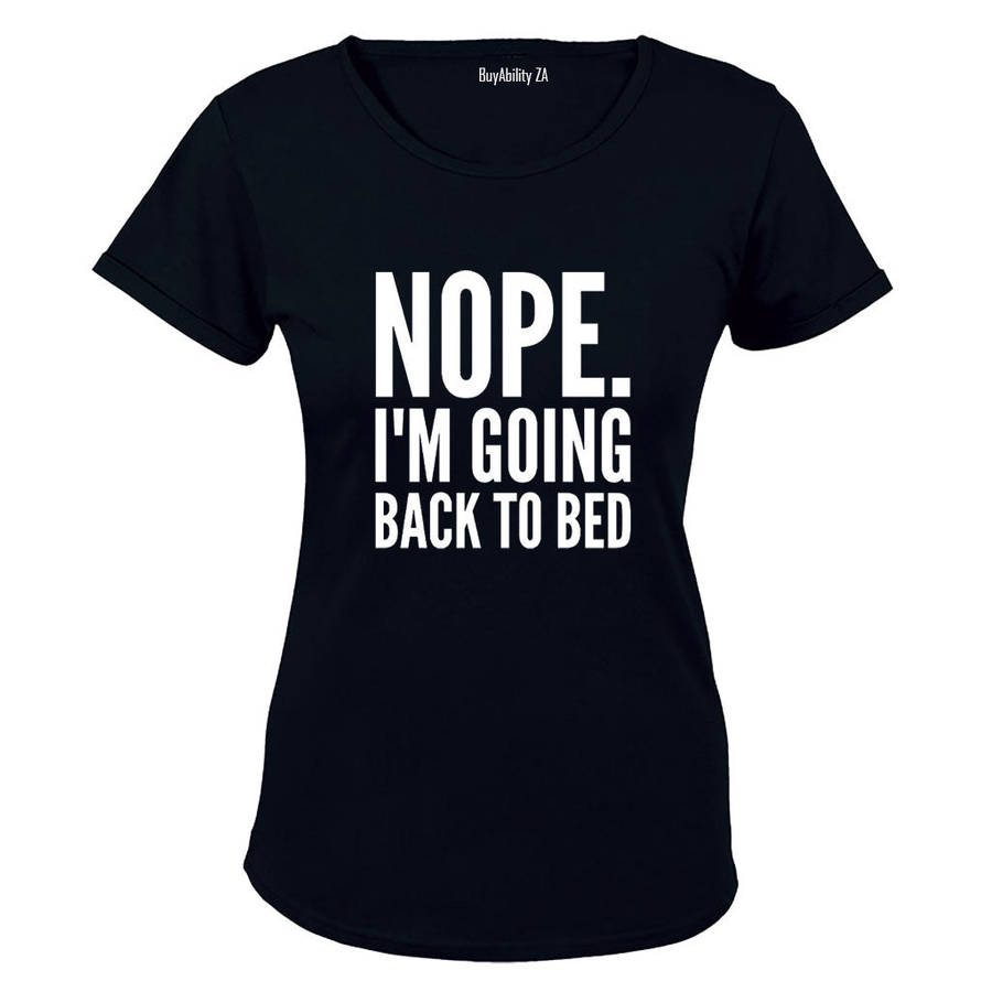 Nope, Going Back To Bed - Ladies - T-Shirt