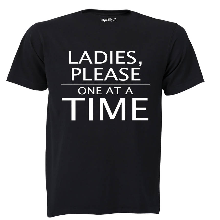 Ladies, Please One At A Time - Kids T-Shirt