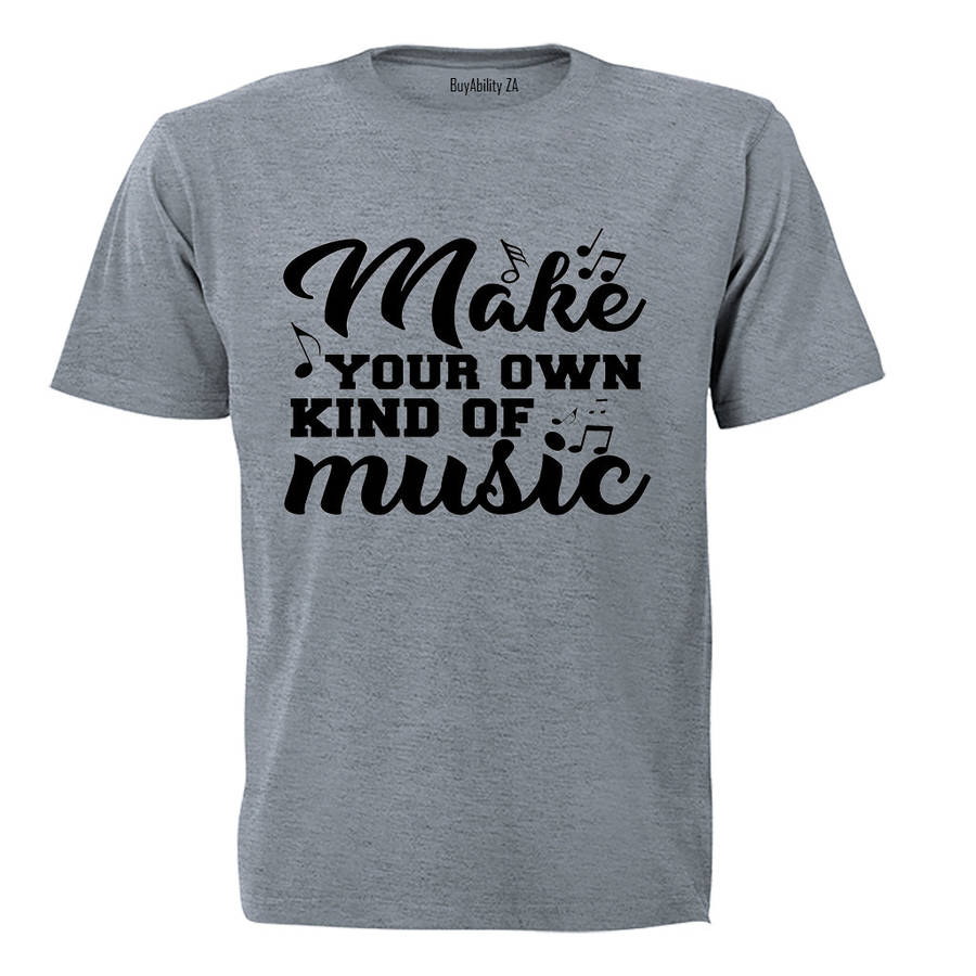 Make Your Own Music - Adults - T-Shirt