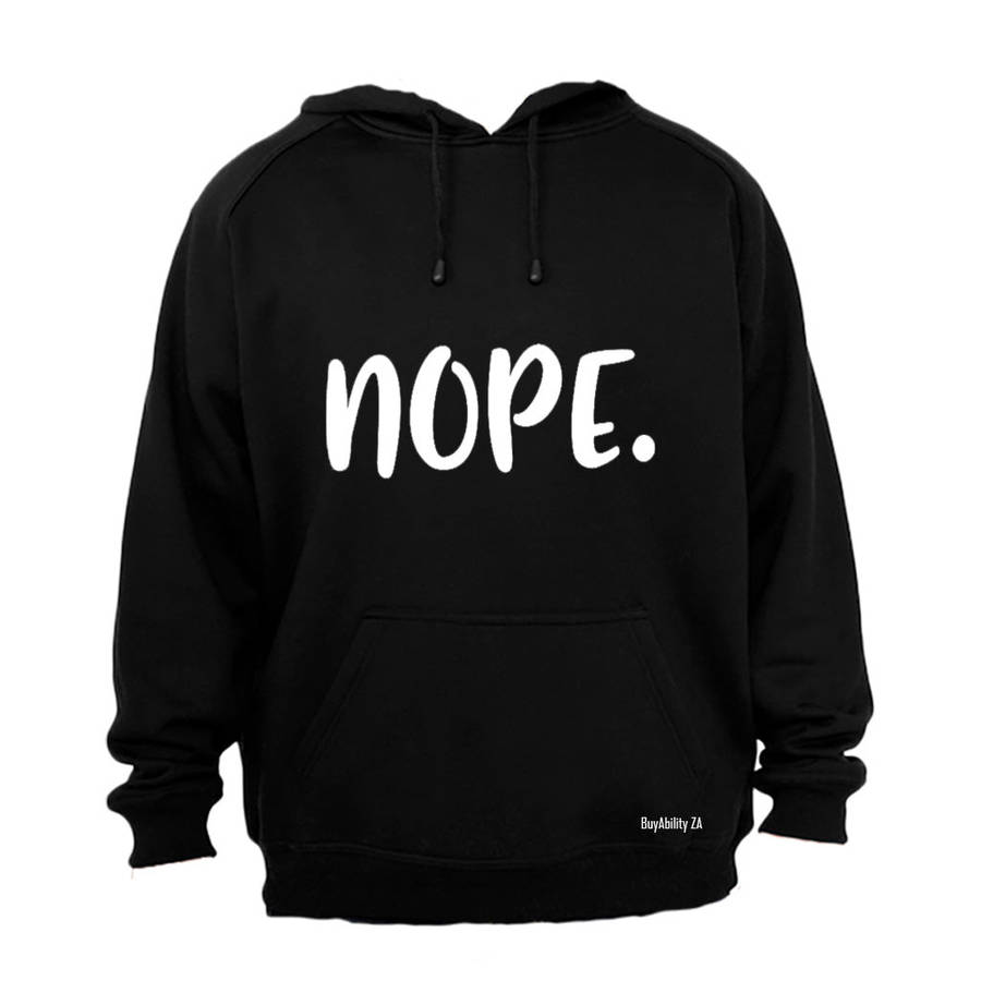Nope. - Hoodie