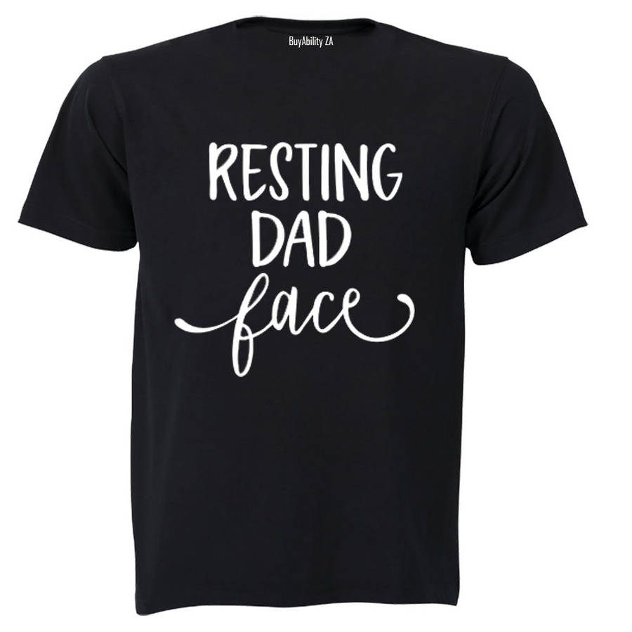 Resting DAD Face - Adults - T-Shirt