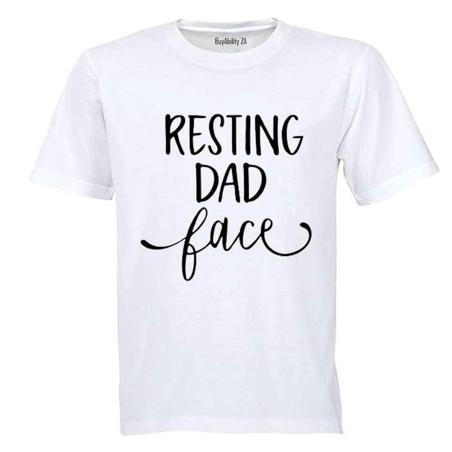 Resting DAD Face - Adults - T-Shirt
