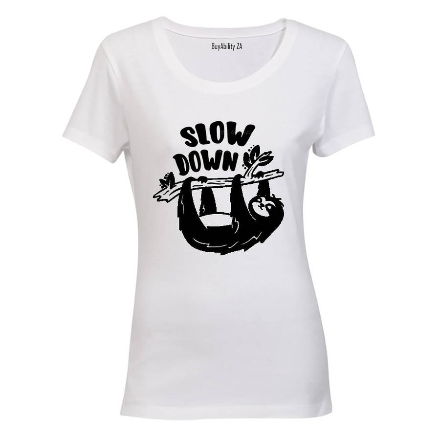 Slow Down - Ladies - T-Shirt