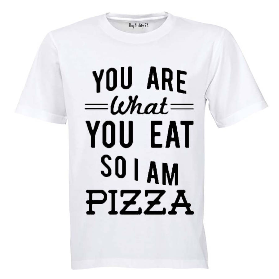 You are what you eat.. So I am PIZZA - Kids T-Shirt
