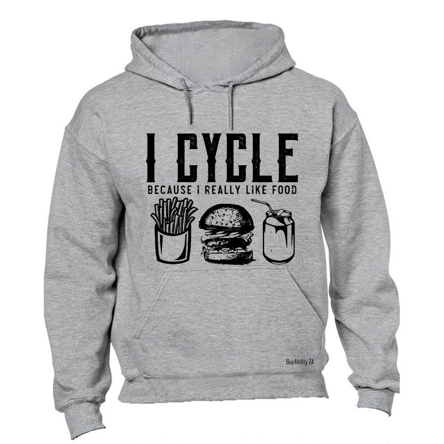 I Cycle Because I Really Like Food - Hoodie
