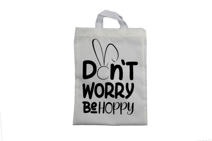 Don't Worry, Be Hoppy - Easter Bag