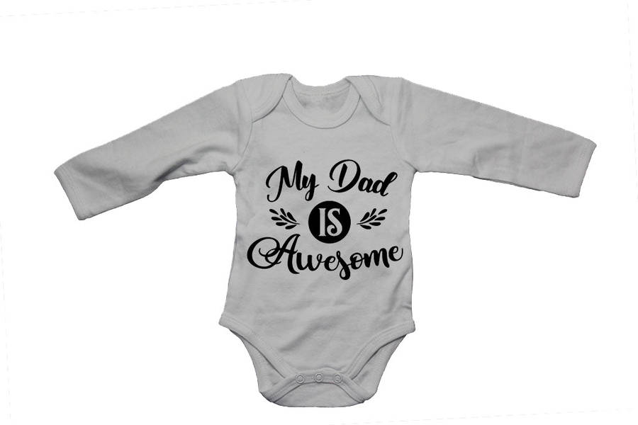 My Dad is Awesome! - Baby Grow
