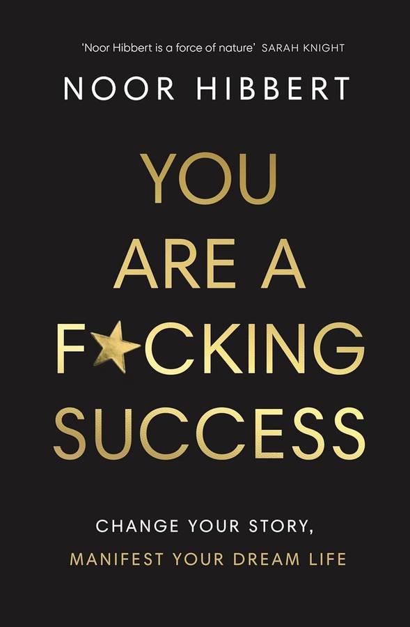 You Are A F*cking Success