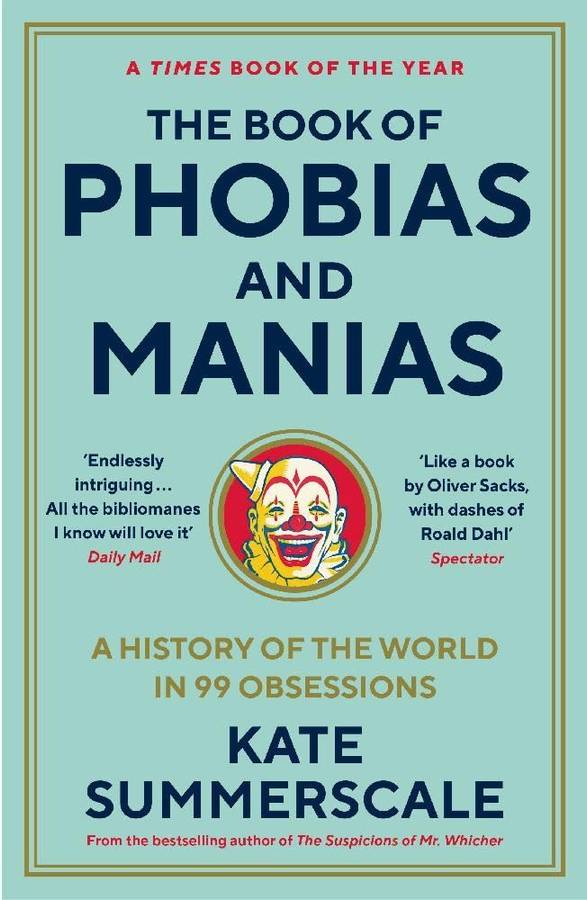 The Book of Phobias and Manias