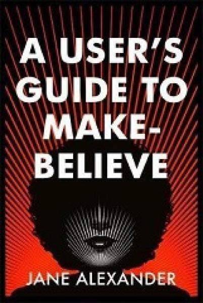 User's Guide To Make-Believe