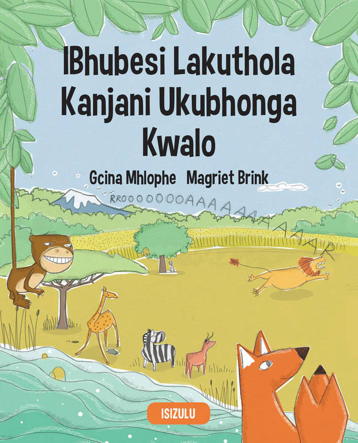 HOW LION GOT HIS ROAR - Sesotho