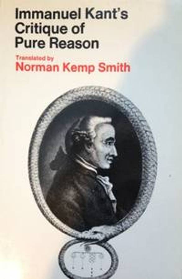 Critique Of Pure Reason by Immanuel Kant