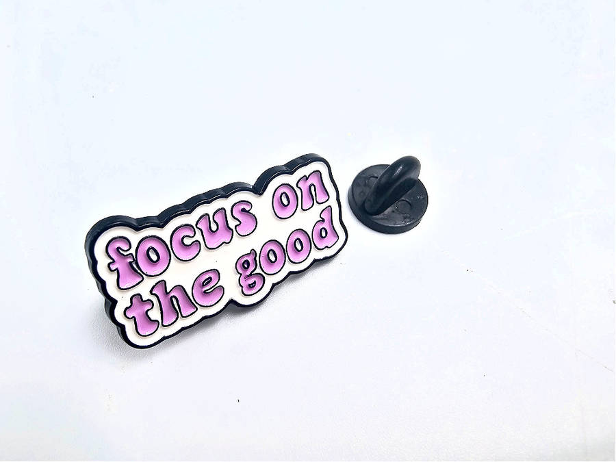 Focus on the Good Pin Badge