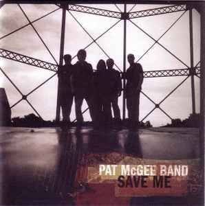 Pat McGee Band - Save Me (CD, Album, Enh)