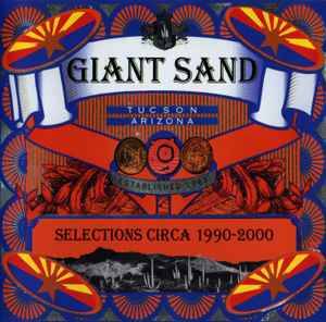 Giant Sand - Selections Circa 1990-2000 (CD, Comp)