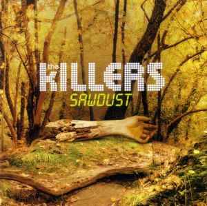 The Killers - Sawdust (CD, Album, Comp)