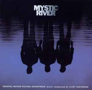 Clint Eastwood (2) - Mystic River (Original Motion Picture Soundtrack) (CD, Album)