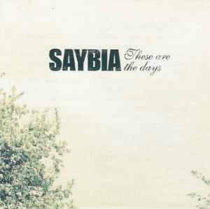 Saybia - These Are The Days (CD, Album, Copy Prot.)