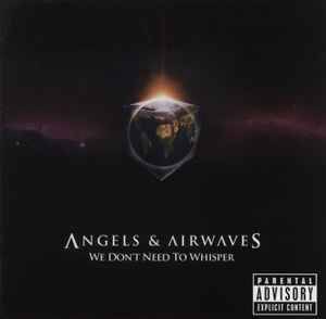 Angels & Airwaves - We Don't Need To Whisper (CD, Album)